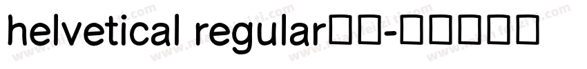 helvetical regular免费字体转换